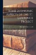Some Economic Aspects of the St. Lawrence Project
