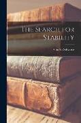 The Search for Stability