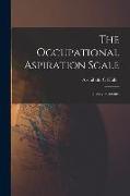 The Occupational Aspiration Scale: Theory, Structure