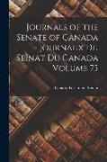 Journals of the Senate of Canada = Journaux Du SeÌ nat Du Canada Volume 75