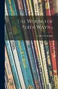 The Wound of Peter Wayne