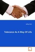 Tolerance As A Way Of Life