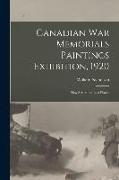 Canadian War Memorials Paintings Exhibition, 1920: New Series, the Last Phase