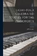 Eight-four Celebrated Studies for the Pianoforte, 1