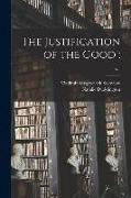 The Justification of the Good,, c.1