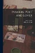 Pushkin, Poet and Lover