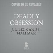 Deadly Obsession: A Mafia Romance