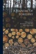 A Manual of Forestry, 1