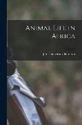 Animal Life in Africa, 1