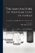 The Manufacture of Poi From Taro in Hawaii: With Special Emphasis Upon Its Fermentation, no.70