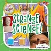 Strange Science!