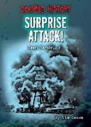 Surprise Attack!: Pearl Harbor, 1941