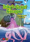 Inky's Great Escape!: Supersmart Octopus