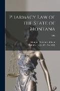 Pharmacy Law of the State of Montana, 1895