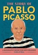 The Story of Pablo Picasso: A Biography Book for New Readers