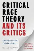 Critical Race Theory and Its Critics