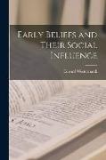 Early Beliefs and Their Social Influence