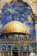 A Closer Walk With God