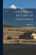 A Pictorial History of California