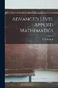 Advanced Level Applied Mathematics