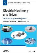 Electric Machinery and Drives: An Electromagnetics Perspective