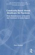 Community-Based Mental Healthcare for Psychosis