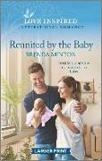 Reunited by the Baby: An Uplifting Inspirational Romance