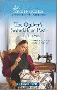 The Quilter's Scandalous Past: An Uplifting Inspirational Romance