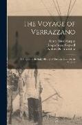 The Voyage of Verrazzano: a Chapter in the Early History of Maritime Discovery in America