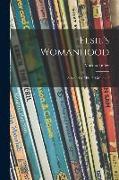 Elsie's Womanhood, a Sequel to "Elsie's Girlhood"