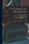 The Science of Nutrition: Treatise Upon the Science of Nutrition