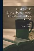 Illustrated Home Handyman Encyclopedia & Guide, 10