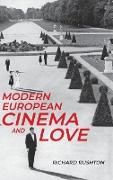 Modern European Cinema and Love