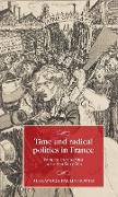 Time and Radical Politics in France