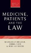 Medicine, Patients and the Law