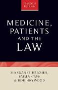 Medicine, Patients and the Law