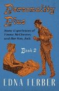 Personality Plus - Some Experiences of Emma McChesney and Her Son, Jock - Book 2,With an Introduction by Rogers Dickinson