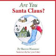 Are You Santa Claus?