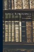 Joy of Ignorance