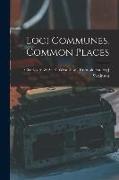 Loci Communes. Common Places