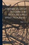 Further Study of Stickers and Reduced Apple Spray Programs