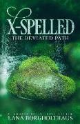 X-Spelled: The Deviated Path