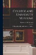 College and University Museums: a Message for College and University Presidents