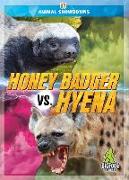 Honey Badger vs. Hyena