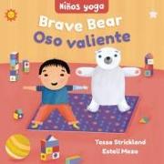 Yoga Tots: Brave Bear / Niños Yoga: Oso Valiente