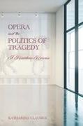 Opera and the Politics of Tragedy