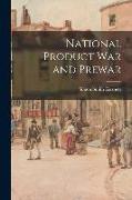 National Product War and Prewar