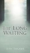 The Long Waiting