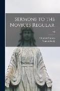 Sermons to the Novices Regular., v.5