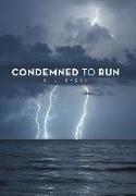 Condemned to Run